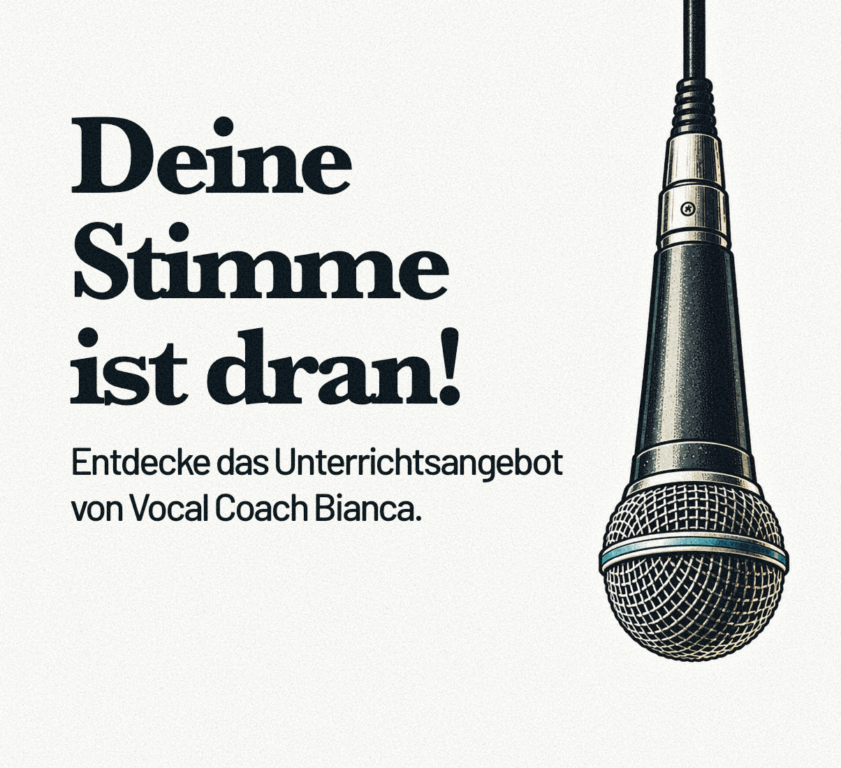 Deine Stimme ist dran – entdecke das Unterrichtsangebot von Vocal Coach Bianca.